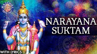 Full Narayana Suktam With Lyrics  नारायणा सूक्तम  Ancient Vedic Chants In Sanskrit  Vishnu Mantra [upl. by Eilarol474]