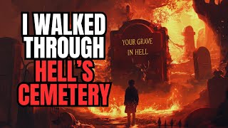 Creepypasta Hell I Walked Through Hells Cemetery  Reddit Nosleep Hell Creepypasta  Scary Story [upl. by Aramenta]