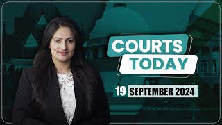 Courts Today 190924 Emergency Movie Row Judges Appointments Case Puja KhedkarNDPS And More [upl. by Mohl777]