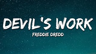 Freddie Dredd  Devils Work Lyrics [upl. by Chavaree302]