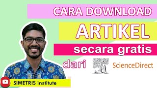 Cara Download Artikel dari ScienceDirect Secara Gratis  Simetris Institute [upl. by Buckie986]