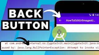 Implement Back Button  Solve NullPointerException while Setting Back Button in Android Studio [upl. by Elletnahs]