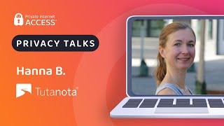 Privacy Talks  Interview with Hanna from Tutanota [upl. by Arakal]