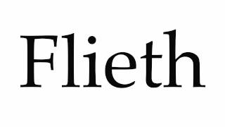 How to Pronounce Flieth [upl. by Elysee]