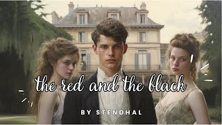 Stendhals Masterpiece The Red and The Black Summary [upl. by Fabrienne]