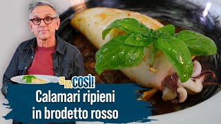 Calamari ripieni in brodetto rosso  Si fa così  Chef BRUNO BARBIERI [upl. by Moritz]