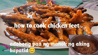 ADOBONG PAA NG MANOK NG AKING KAPATID 😋 kamangstv vlog cooking recipe food [upl. by Calysta]