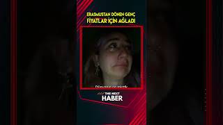 🔴Erasmustan Dönen Genç Zamlı Fiyatları Duyunca Ağladı [upl. by Anertak]