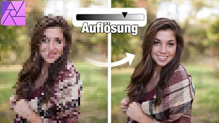 Höhere Auflösung für Bilder mit diesen Tricks  Affinity Photo Tutorial Deutsch [upl. by Konrad]