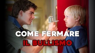 Come fermare il Bullismo [upl. by Arty212]