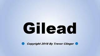 How To Pronounce Gilead [upl. by Eel]