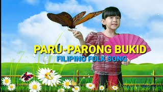 PARUPARONG BUKID Filipino Folk Song [upl. by Janela787]