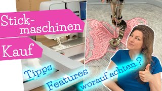 STICKMASCHINE KAUFEN  Tipps  worauf achten beim Kauf einer Stickmaschine   Features  mommymade [upl. by Yasnil]