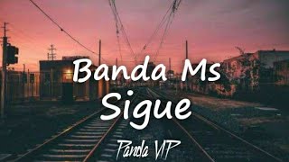 Banda MsSigue LETRA [upl. by Nylirem618]