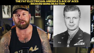 The Fat Electrician Americas Ace Of Aces  Richard Bong Reaction [upl. by Anirdnaxela195]