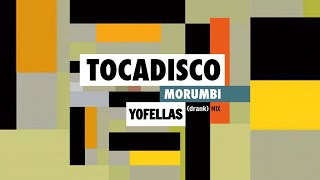 Tocadisco  Morumbi yofellas Drank Mix [upl. by Eannaj]