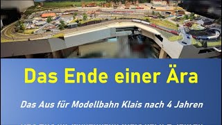 Modellbahn H0  Das Ende einer Ära  Das Aus für Anlage Klais nach 4 Jahren [upl. by Deys]