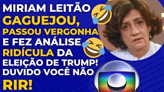 😂EU OUVI ISSO MESMO MIRIAM LEITÃO CHORA NA GLOBO POR CONTA DA VITÓRIA DE TRUMP [upl. by Notirb]