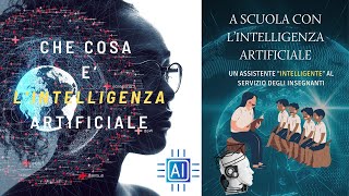 Che cosè lIntelligenza Artificiale applicazioni dellIA nella didattica [upl. by Dnalevelc778]