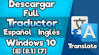 Descargar el Mejor TraductorIngles EspañolWindows 10 7881 HD [upl. by Franciscka932]