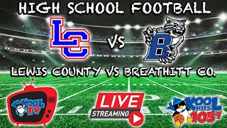 Lewis Co vs Breathitt Co Football  KHSAA FOOTBALL  LIVE  Kool TV  9624 [upl. by Adia847]