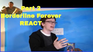 Borderline Forever  Scott The Woz REACT Part 2 [upl. by Aiduan681]