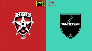 Coppell FC vs TenFifteen  UPSL Premier Division [upl. by Aztilay]