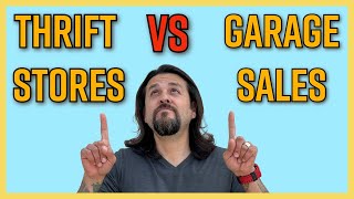 Thrift Stores vs Garage Sales  Which One is Better [upl. by Mudenihc]