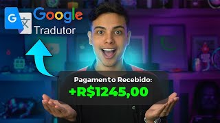 RECEBA 20 A CADA 30 MINUTOS USANDO O GOOGLE TRADUTOR 150DIA Dinheiro online 2023 [upl. by Moyna]