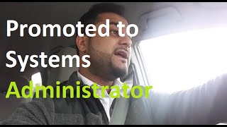 Promoted to Systems Administrator [upl. by Namurt]