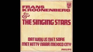 Frans Croonenberg amp The Singing Stars  Met Kitty Naar Mexico City [upl. by Lleneg]