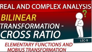 Bilinear Transformation  Cross Ratio  Elementary functions and Mobius Transformation Lecture9 [upl. by Herta]