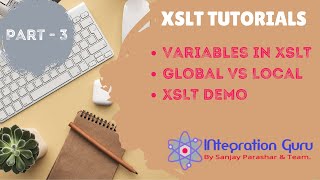 XSL Transformation XSLT TutorialSOA 12cPart 3 Custom Variable in XSLTLocal amp Global Variables [upl. by Cathi]