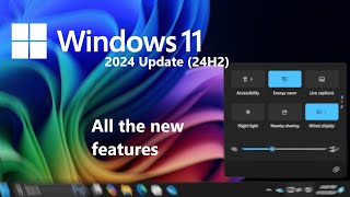 Windows 11 2024 Update 24H2  all the new features [upl. by Ydnam125]