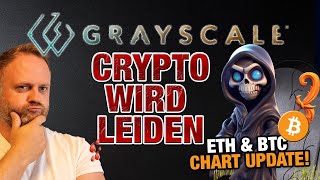 Gefahr für Crypto durch GrayScale BTC amp ETH Chart Update [upl. by Saied]