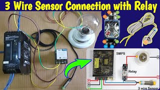 3 Wire NPN Sensor Wiring Connection With Relay  Sensor Connection Diagram MianElectric [upl. by Ecital]