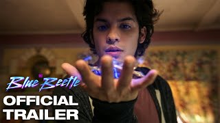 Blue Beetle – Official Trailer [upl. by Accalia]