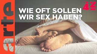 Warum haben wir weniger Sex  42  Die Antwort auf fast alles  ARTE [upl. by Cutlor]