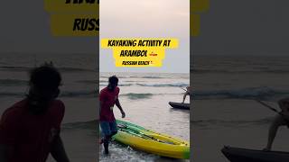 Arambol beach par kayaking ke mazze 🚣‍♀️🏖️ [upl. by Gnal]