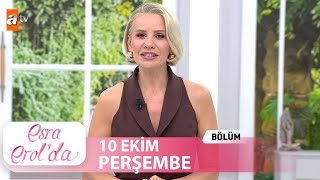 Esra Erolda 10 Ekim 2024  Tek Parça [upl. by Philine]