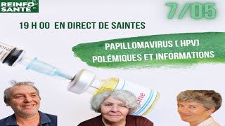 Papillomavirus  Polémiques et informations [upl. by Cecilia]