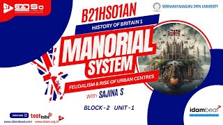 MANORIAL SYSTEM  FEUDALISM amp RISE OF URBAN CENTRES  HISTORY OF BRITAIN 1  SGOU  UPSC  PSC [upl. by Bourgeois190]