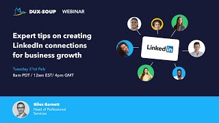 Expert tips on creating LinkedIn connections with DuxSoup [upl. by Poucher]