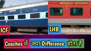 What ICF Coaches and LHB Coaches In Indian Railways [upl. by Lenhard]