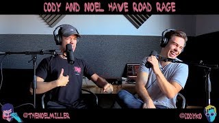 Cody and Noel Have Road Rage TMG PODCAST HIGHLIGHTS [upl. by Atled191]