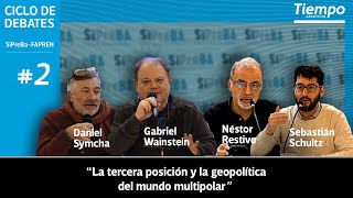 Ciclo de debates La tercera posición y la geopolítica del mundo multipolar2 [upl. by Ayama]