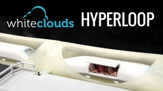 Elon Musks Hyperloop 3D Printed by WhiteClouds with Intro [upl. by Oretna]