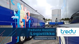 Tredusta Duuniin Logistiikka [upl. by Tempa]