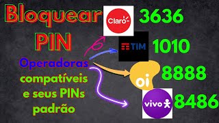 Como Bloquear PIN do CHIP TIM VIVO CLARO ou Oi PIN padrão 1010 8486 3636 8888 [upl. by Rojam]