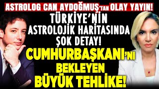 OLAY YAYIN Türkiyenin Astrolojik Haritasında Şok Detay Cumhurbaşkanını Bekleyen Büyük Tehlike [upl. by Quiteria728]